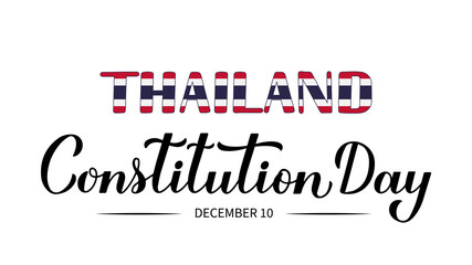 Thailand Constitution Day calligraphy hand lettering isolated on white. Holiday celebrated on December 10. Vector template for banner, typography poster, flyer, etc