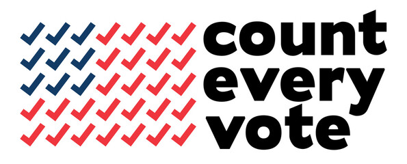 Count Every Vote Concept, Vote protest, political rally, vector illustration. Legal rights count every vote.