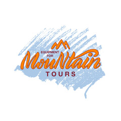 Vector illustration of equipment for mountain tours lettering for banner, signage, business card, advertisement, equipment, clothes design. Handwritten text with texture and mountain outline
