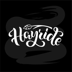 Vector illustration of hayride brush lettering for banner, leaflet, poster, clothes, logo, advertisement design. Handwritten text for template, signage, billboard, print, price list, flyer, invitation