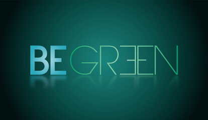 Be green con sfondo colorato