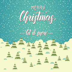 Christmas background with trees and greeting hand made quote 