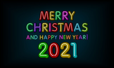 greeting card - neon letters Merry Christmas and Happy New Year 2021 on black background - vector illustration