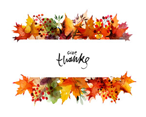 Thanksgiving text with watercolor autumn leaves and branches isolated on white background. Autumn illustration for greeting cards, invitations, blogs, posters, quote and decorations.