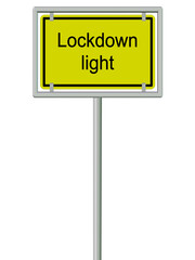 Ortsschild mit der Aufschrift Lockdown - light