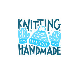 Lettering logo for handmade knitting. Isolated on white background emblem with a knitted hat, mittens and funny letters. Vector illustration for craftswomen, needlework.