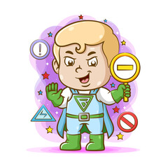 The super boy holding the stop sign to stop the crime in the country