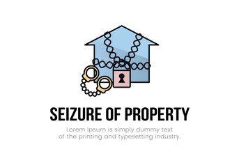 Finance. Arrest of property. House logo in chains with a padlock, handcuffs near it, the inscription seizure of property. Vector illustration