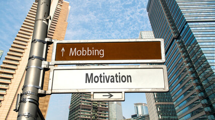 Street Sign to Motivation versus Mobbing