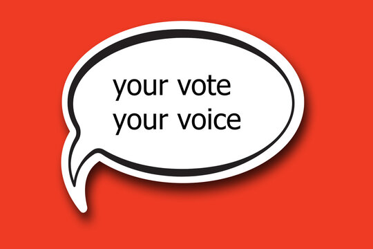 your vote your voice word written talk bubble