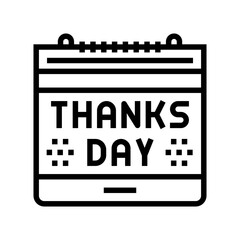 thanks day calendar date line icon vector. thanks day calendar date sign. isolated contour symbol black illustration