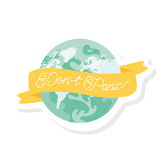 dont panic lettering campaign with earth planet and ribbon