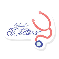 thank you doctors lettering campaign with stethoscope