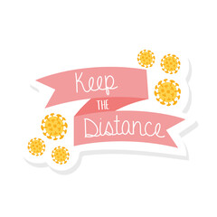 keep the distance lettering campaign with covid19 particles and ribbon