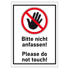 Verbotszeichen - Bitte nicht anfassen! - Pleas do not touch
