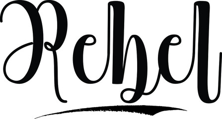 Rebel Cursive Calligraphy Black Color Text On White Background