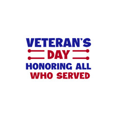Simple, decorated typography, decor, invitational card, honor, memorial. Veteran's day, Honoring army, military, soldiers, all who served background EPS Vector