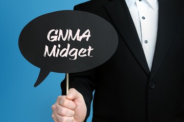 GNMA Midget. Businessman holds speech bubble in his hand. Handwritten Word/Text on sign.