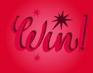 Win hand drawn text with exclamation point and stars on gradient background. Congratulation on the winning greeting card. Calligraphy design for poster, banner, web, advertising.