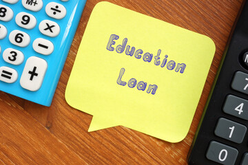 Business concept meaning Education Loan with phrase on the page.