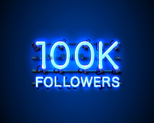 Thank you followers peoples, 100k online social group, neon happy banner celebrate, Vector
