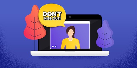 Dont miss out. Video call conference. Remote work banner. Special offer price sign. Advertising discounts symbol. Online conference laptop. Miss out banner. Vector
