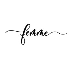 Femme - hand lettering inscription for product packaging, labeling, t shird design.