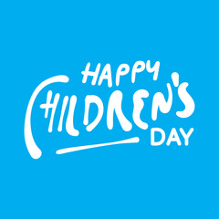 Happy Children's Day greeting card. Doodle letters on white background with child style.