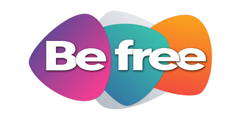 be free