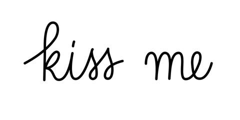 Kiss me phrase handwritten by one line. Monoline vector text element isolated on white background. Simple inscription. 
