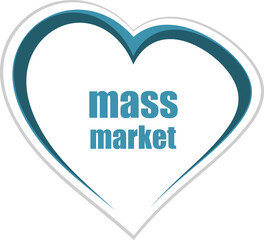 mass market Text. Business concept