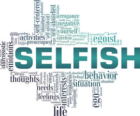 Selfish vector illustration word cloud isolated on a white background.