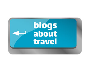 Blogs about travel . Close up of keyboard, enter computer key.