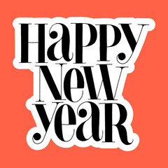 Happy New Year a hand-drawn lettering quote for a New Year celebration. Text for social media, print, t-shirt, card, poster, promotional gift, landing page, web design elements. Vector illustration