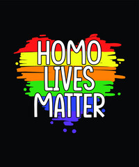 Homo Lives Matter - Heart Grunge - Slogan Design