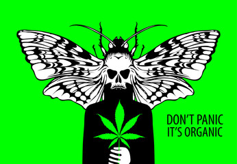 Vector banner for legalize marijuana with words Don't panic it's organic. Creative illustration with a hemp leaf in the hand of a mysterious man with a moth instead of a head on a green background