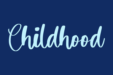 Childhood Handwritten Font Cyan Color Text On Navy Blue Background