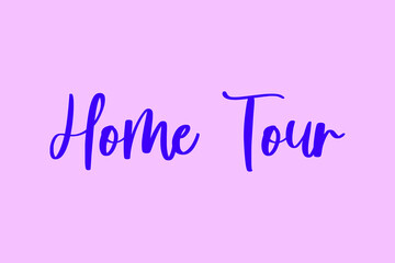 Home Tour. Typography Purple Color Text On Light Pink Background 