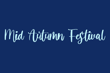 Fototapeta premium Mid Autumn Festival Calligraphy Cyan Color Text On Navy Blue Background