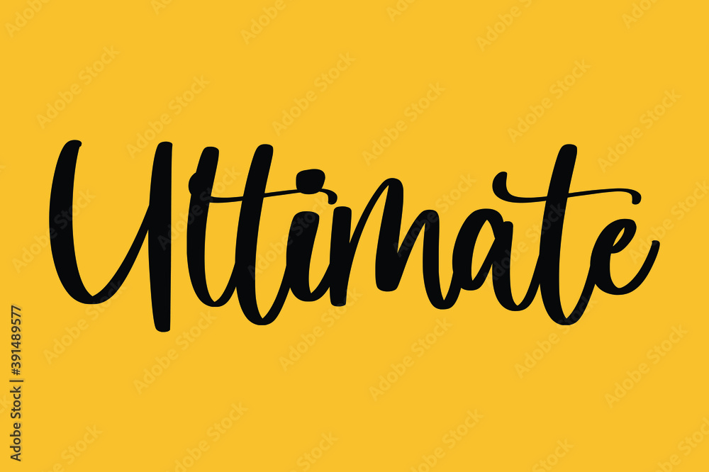 Fototapete ultimate cursive typography black color text on yellow background