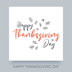 Happy Thanksgiving Day calligraphy lettering text. Vector typography design with berries and leaves for greeting card, banner or poster.