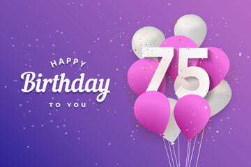 Happy 75th birthday balloons greeting card background. 75 years anniversary. 75th celebrating with confetti. Vector stock	