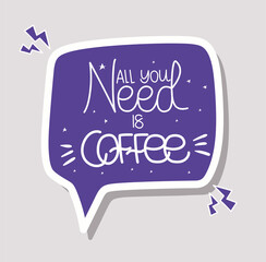 all you need is coffee lettering with colors