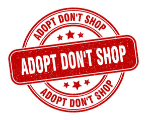 adopt don't shop stamp. adopt don't shop label. round grunge sign