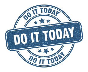 do it today stamp. do it today label. round grunge sign