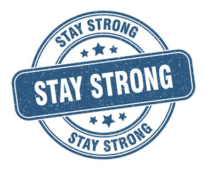 stay strong stamp. stay strong label. round grunge sign