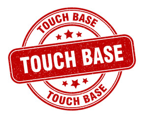 touch base stamp. touch base label. round grunge sign