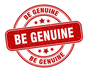 be genuine stamp. be genuine label. round grunge sign