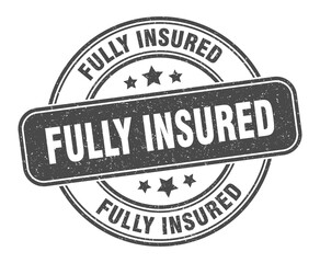 fully insured stamp. fully insured label. round grunge sign