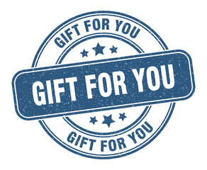 gift for you stamp. gift for you label. round grunge sign